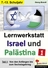 Lernwerkstatt: Israel und Palästina - Teil 1: Von den Anfängen bis zum Sechstagekrieg - Den Nahostkonflikt genauer unter die Lupe genommen - Sowi/Politik