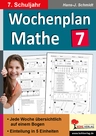 Wochenplan Mathematik - Klasse 7 - Jede Woche übersichtlich auf einem Bogen! - Mathematik