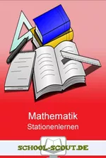 Stationenlernen Mathematik - Lernen an  Stationen im Mathematikunterricht - Mathematik