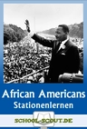 Stationenlernen African Americans in the USA - A minority in the struggle between race and respect - Englisch