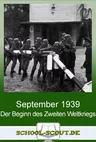 Der Beginn des Zweiten Weltkriegs 1939 - Die Deutschen zwischen Kriegsbegeisterung und Angst - Arbeitsblätter "Geschichte - aktuell" - Geschichte