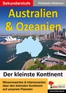 Australien, Neuseeland & Ozeanien - Den kleinsten Kontinent unter die Lupe genommen - Erdkunde/Geografie