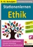 Stationenlernen Ethik / 8-10 - Differenzierung - Individuelles Lernen - Motivierend - Ethik