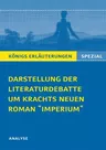 Darstellung der Literaturdebatte um Christian Krachts Roman Imperium (2012) - Eine exemplarisches Beispiel für Literatur als Streitthema in den Medien - Deutsch