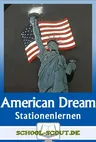 Stationenlernen The American Dream - Then and Now (SEK II) - Definition, Aspects and History of a Myth - with final test - Englisch