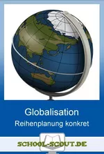 Globalisation - global challenges: Unterrichtsplanung für Grundkurs und Leistungskurs Englisch - Wertvolle didaktische und methodische Tipps für eine Unterrichtsreihe - Englisch