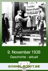 Der 9. November 1938 - Reichspogromnacht - Arbeitsblatt "Geschichte - aktuell" - Geschichte