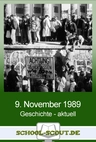 Der 9. November 1989 - Fall der Berliner Mauer - Arbeitsblatt "Geschichte - aktuell" - Geschichte