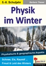 Physik im Winter - Schnee, Reif, Raureif - Freuden & Leid des Winters - Physikalische und geographische Aspekte - Physik