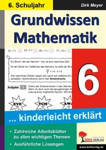 Grundwissen Mathematik - Klasse 6 - Grundwissen kinderleicht erklärt im 6. Schuljahr - Mathematik