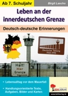 Leben an der innerdeutschen Grenze - Deutsch-deutsche Erinnerungen - Geschichte