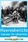 Lektüren im Unterricht: Edlef Köppen - Heeresbericht - Literatur fertig für den Unterricht aufbereitet - Deutsch