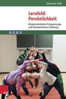 Lernfeld: Persönlichkeit / K.E.K.S. - Körperorientierte Entspannungs- und Konzentrations-Schulung K.E.K.S. - Fachübergreifend