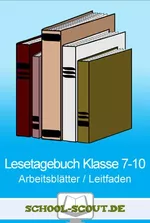 Lesetagebuch Klasse 7-10 - Arbeitsblätter und Leitfaden zum strukturierten Lesen - Deutsch