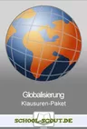 Klausuren im Paket: Globalisierung - Klausuren mit Musterlösung und Erwartungshorizont  für die Fächer SoWi und Politik - Sowi/Politik