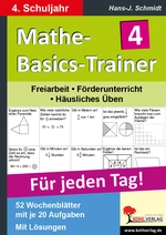 Mathe-Basics-Trainer / 4. Schuljahr - Grundlagentraining für jeden Tag! - 52 Wochenblätter mit je 20 Aufgaben mit Lösungen - Mathematik