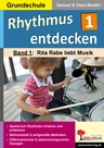 Rhythmus entdecken, Band 1: Rita Rabe liebt Musik - Spielerisch Rhythmen erfahren und entdecken - Musik