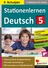 Stationenlernen Deutsch 5. Klasse - Kopiervorlagen zum Einsatz im 5. Schuljahr - Deutsch