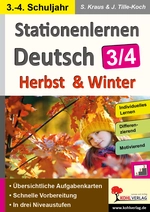 Stationenlernen Deutsch 3/4 - Herbst & Winter - Kopiervorlagen zum Einsatz im 3.-4. Schuljahr - Deutsch