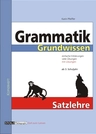 Grammatik Grundwissen - Satzlehre - Einfache Erklärungen, viele Übungen und Lösungen - Deutsch