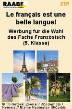 Le français est une belle langue! (5. Klasse) -  Werbung für die Wahl des Fachs Französisch (inkl. PowerPoint-Präsentation, Farbbildvorlagen) - Französisch