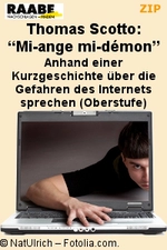Thomas Scotto: "Mi-ange mi-démon" - Anhand einer Kurzgeschichte über die Gefahren des Internets sprechen (Oberstufe) - Französisch