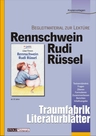 Uwe Timm: Rennschwein Rudi Rüssel - Literaturblätter - Arbeitsheft zur Lektüre - Deutsch