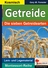 Getreide - die sieben Getreidearten - Kartei- und Legematerial - Sachunterricht