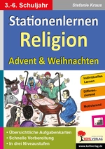 Stationenlernen Religion / Advent & Weihnachten - Kopiervorlagen zum Einsatz im 3.-6. Schuljahr - Religion