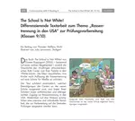 The School Is Not White! - Differenzierende Textarbeit zum Thema "Rassentrennung in den USA" zur Prüfungsvorbereitung - Englisch