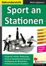 Sport an Stationen / Sekundarstufe - Fertige und sofort einsetzbare Stundenbilder - Sport