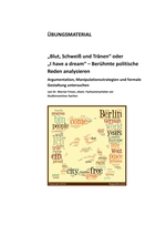"Blut, Schweiß und Tränen" oder "I have a dream" - Berühmte politische Reden analysieren - Ready:deutsch - Deutsch