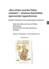 "Rico, Oskar und die Tieferschatten" - Andreas Steinhöfels spannender Jugendroman - Kreatives Schreiben und Lesekompetenz trainieren, Übunsmaterial - Deutsch