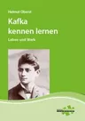 Kafka kennenlernen: Leben und Werk - Schulwerkstatt Unterrichtsmaterial - Deutsch