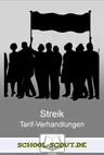 Streik und Tarifverhandlungen - Was passiert, wenn es zum Streik kommt? - Arbeitsblätter "Sowi/Politik - aktuell" - Sowi/Politik