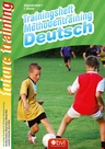 Methodentraining: Deutsch 5. Klasse - Kompetenz Lernen® - future training - Trainingsheft Deutsch - Deutsch