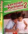 Mein Lernziel-Portfolio 2 - Lernfortschrittdokumentation: Selbstreflexion - Kompetenz Lernen® - future training - Fachübergreifend