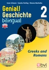Genial! Geschichte 2 - Bilingual: Greeks and Romans - Geschichte bilingual: Die Griechen und Römer - Geschichte