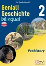 Genial! Geschichte 2 - Bilingual: Prehistory - Geschichte bilingual Urgeschichte - Geschichte
