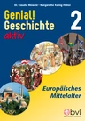 Genial! Geschichte 2 - Aktiv: Das europäische Mittelalter - Lemberger Unterrichtsmaterial Geschichte - Geschichte