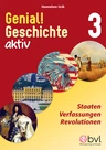 Genial! Geschichte 3 - Aktiv: Staaten, Verfassungen, Revolutionen - Lernspiele und Rätsel Geschichte - Geschichte