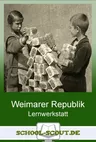 Lernwerkstatt Die Weimarer Republik - Leben zwischen Demokratie und Radikalismus - Geschichte