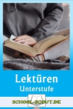 Lektüren im Unterricht - Unterstufe - Altersgemäße Literatur - fertig aufbereitet für den Unterricht - Deutsch