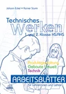 Technisches Werken 1-2 - Arbeitsblätter für Lehrer und Lehrerinnen - Produktgestaltung, Gebaute Umwelt, Technik - Lehrerhandbuch - AWT