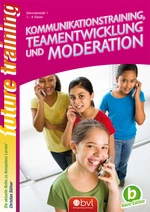 Kommunikationstraining, Teamentwicklung und Moderation - Kompetenz Lernen® - future training - Basic Edition - Fachübergreifend