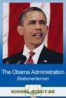 Stationenlernen The Obama Administration - Barack Obama's Presidency and achievements - with final test - Englisch