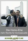 Die "Homo-Ehe" - Symbol im Kampf für mehr Rechte von Schwulen und Lesben - Arbeitsblätter "Sowi/Politik - aktuell" - Sowi/Politik