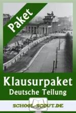 Deutsche Teilung und Kalter Krieg - Klausuren Spar-Paket - Analyse und Interpretation historischer Schriftquellen - Geschichte