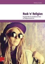 Rock 'n' Religion - Populäre Musik und biblische Texte im Religionsunterricht - Religion
