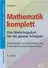 Mathematik komplett - 8. Klasse - Das Materialpaket für ein ganzes Schuljahr - Arbeitsblätter, Lernzielkontrollen und Probearbeiten, neue Aufgabenkultur - Mathematik